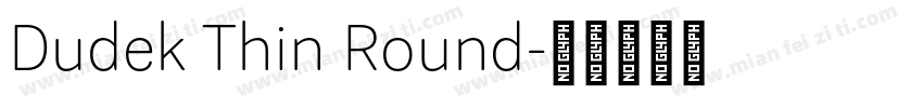 Dudek Thin Round字体转换